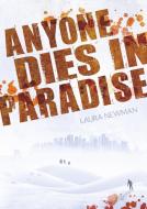 Anyone Dies in Paradise di Laura Newman edito da Books on Demand