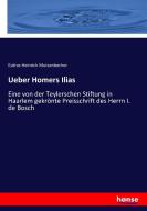 Ueber Homers Ilias di Esdras Heinrich Mutzenbecher edito da hansebooks
