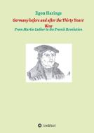 Germany before and after the Thirty Years' War di Egon Harings edito da tredition