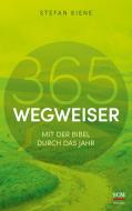 365 Wegweiser di Stefan Kiene edito da SCM Hänssler