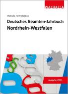 Deutsches Beamten-Jahrbuch Nordrhein-Westfalen 2021 di Walhalla Fachredaktion edito da Walhalla und Praetoria