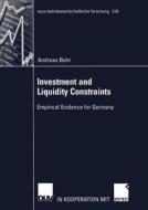 Investment and Liquidity Constraints di Andreas Behr edito da Deutscher Universitätsverlag