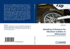 Modeling Techniques for Vibration Isolation in Motorcycles di Sudhir Kaul edito da LAP Lambert Acad. Publ.