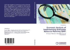 Economic Analysis of Implementing Enterprise Resource Planning (ERP) di Vishal Bishnoi edito da LAP Lambert Academic Publishing