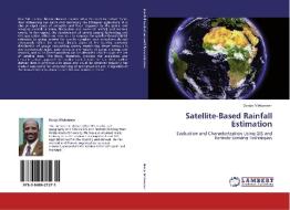 Satellite-Based Rainfall Estimation di Dereje Mekonnen edito da LAP Lambert Academic Publishing