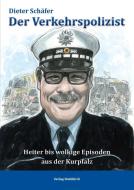 Der Verkehrspolizist di Dieter Schäfer edito da Waldkirch KG