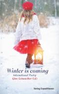 Winter is Coming edito da Verlag Expeditionen