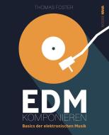 EDM komponieren di Thomas Foster edito da NOVA MD