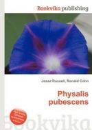 Physalis Pubescens edito da Book On Demand Ltd.