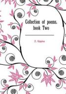 Collection Of Poems. Book Two di Z Gippius edito da Book On Demand Ltd.