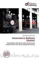Koonwarra Railway Station edito da Chromo Publishing