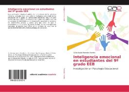Inteligencia emocional en estudiantes del 9º grado EEB di Sonia Isabel Paredes Peralta edito da EAE