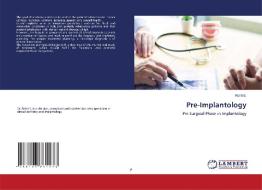 Pre-Implantology di Rohit S. edito da LAP LAMBERT Academic Publishing