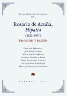 Rosario de Acuña, Hipatia (1850-1923) : emoción y razón di Elena Hernández Sandoica edito da Abada Editores