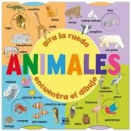 Animales: Gira La Rueda, Encuentra El Dibujo di Tucker Slingsby Ltd edito da Edimat Libros
