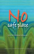 No Safe Place di Women and Law in Southern Africa Research Trust edito da Lightbooks