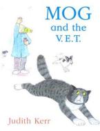 Mog and the V.E.T. di Judith Kerr edito da HarperCollins Publishers