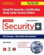 CompTIA Security+ Certification Study Guide (Exam SY0-401) [With CDROM] di Glen E. Clarke edito da OSBORNE