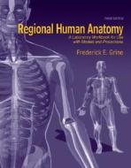 Regional Human Anatomy di Frederick Edward Grine edito da Mcgraw-hill Education - Europe