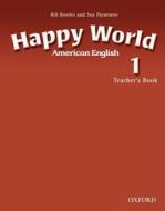 American Happy World 1: Teacher's Book di Stella Maidment, Lorena Roberts, Bill Bowler, Sue Parminter edito da Oxford University Press
