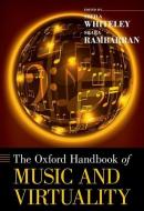The Oxford Handbook of Music and Virtuality di Sheila Whiteley edito da OUP USA