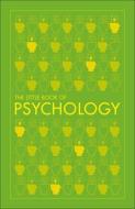 The Little Book of Psychology di DK edito da Dorling Kindersley Ltd
