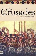The Crusades: A History; Second Edition di Jonathan Riley-Smith edito da YALE UNIV PR