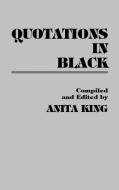 Quotations in Black di Anita King edito da Greenwood Press