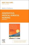 Medical-Surgical Nursing - Elsevier eBook on Vitalsource (Retail Access Card): Concepts for Clinical Judgment and Collaborative Care di Donna D. Ignatavicius, Cherie R. Rebar, Nicole M. Heimgartner edito da ELSEVIER
