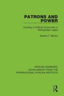 Patrons And Power di Sandra T. Barnes edito da Taylor & Francis Ltd