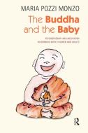 The Buddha and the Baby di Maria Pozzi Monzo edito da Taylor & Francis Ltd