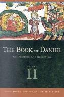 Book of Daniel, Volume 2 Composition and Reception di Carl Joachim Classen edito da Brill Academic Publishers