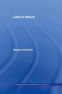 Laws in Nature di Stephen Mumford edito da Taylor & Francis Ltd