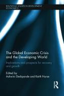 The Global Economic Crisis and the Developing World edito da Taylor & Francis Ltd