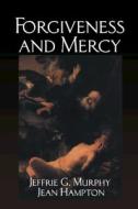 Forgiveness And Mercy di Jeffrie G. Murphy, Jean Hampton edito da Cambridge University Press