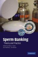Sperm Banking di Allan A. Pacey edito da Cambridge University Press