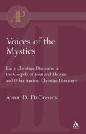 Voices of the Mystics di April D. Deconick edito da BLOOMSBURY 3PL