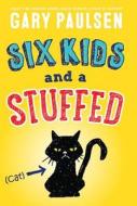 Six Kids and a Stuffed Cat di Gary Paulsen edito da TURTLEBACK BOOKS