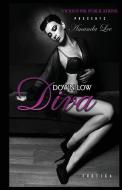 Down Low Diva di Amanda Lee edito da LIGHTNING SOURCE INC