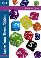 Learn Your Times Tables 1 di Hilary Koll, Steve Mills edito da Schofield & Sims Ltd