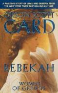 Rebekah di Orson Scott Card edito da St Martin\'s Press