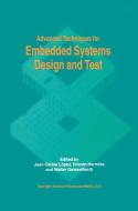 Advanced Techniques for Embedded Systems Design and Test di Roman Hermida, Walter Geisselhardt edito da Springer US