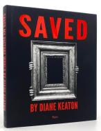 Saved: My Picture World di Diane Keaton edito da RIZZOLI