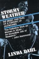 Stormy Weather di Linda Dahl edito da Gazelle Book Services Ltd
