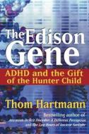 Edison Gene di Thom Hartmann edito da Park Street Press