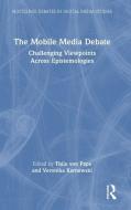 The Mobile Media Debate edito da Taylor & Francis Ltd