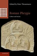 Roman Phrygia edito da Cambridge University Press