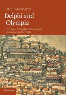 Delphi and Olympia di Michael Scott edito da Cambridge University Press