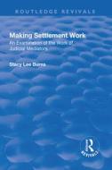 Making Settlement Work di Stacy Lee Burns edito da Taylor & Francis Ltd