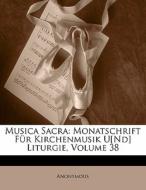 Musica Sacra: Monatschrift F R Kirchenmu di . Anonymous edito da Nabu Press